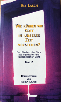 Wie können wir Gott in unserer Zeit verstehen? - Band 2 - Verlag Roman Kovar